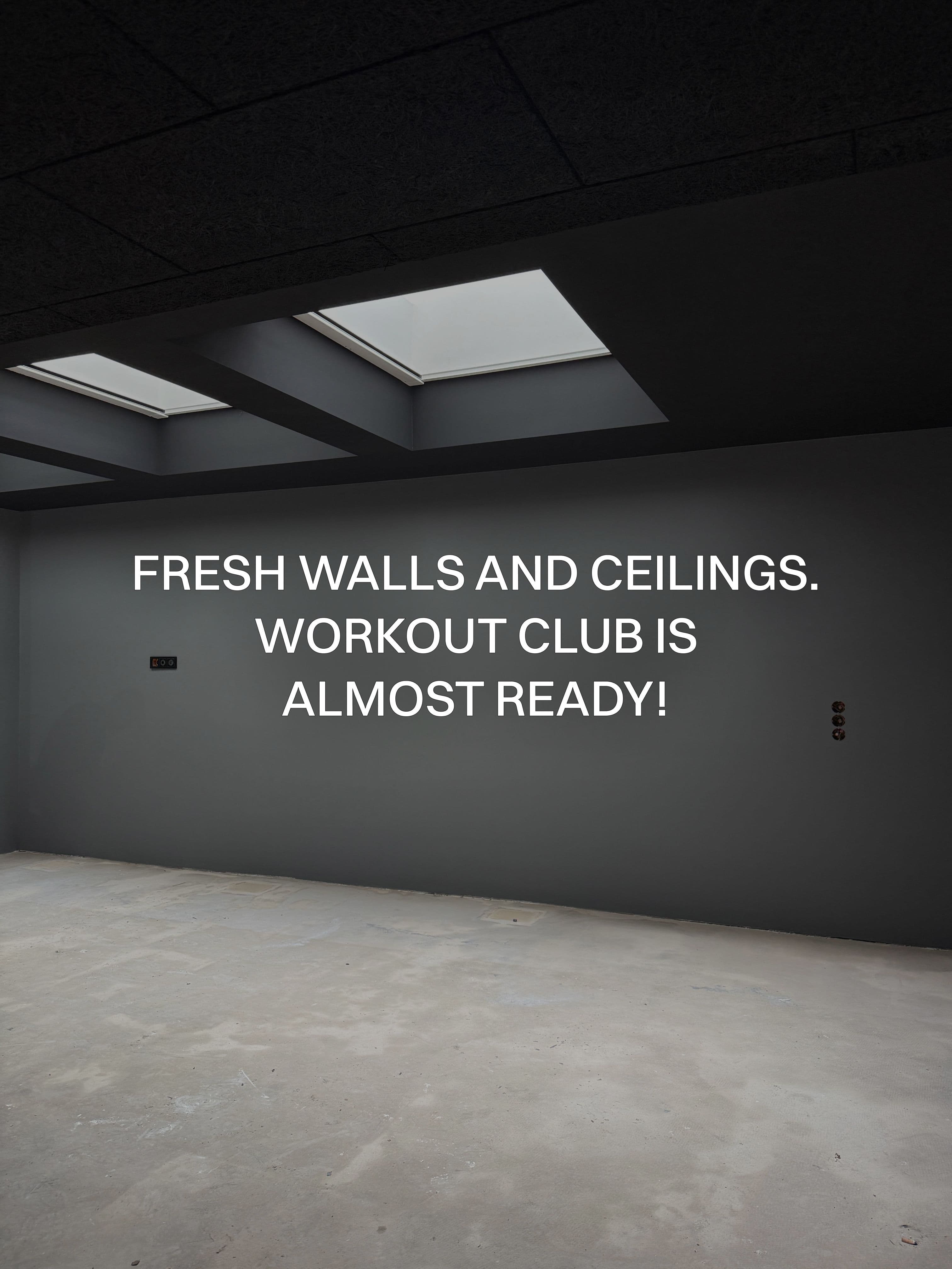 Freshly finished walls and ceilings in the almost-ready Workout Club.